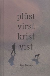 plūst virst krist vīst