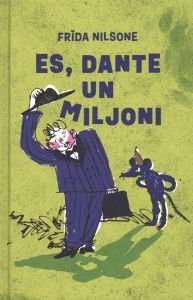 Es, Dante un miljoni