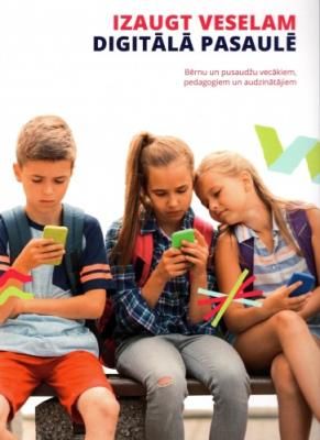 Izaugt veselam digitālā pasaulē