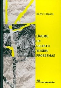 Līgumu un deliktu tiesību problēmas