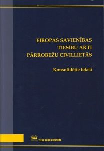 Eiropas Savienības tiesību akti pārrobežu civillietās