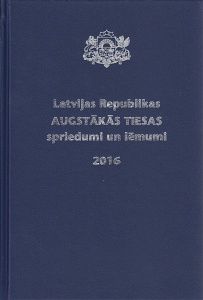 Latvijas Republikas Augstākās tiesas spriedumi un lēmumi