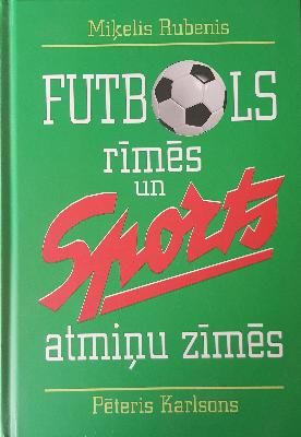 Futbols rīmēs un Sports atmiņu zīmēs