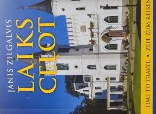 Laiks ceļot /Time to travel/ Zeit zum reisen IV