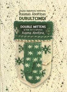 Tautas daiļamata meistares Rasmas Āboltiņas dubultcimdi