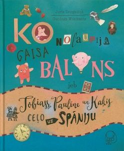 Ko nolaupīja gaisa balons jeb Tobiass, Paulīne un Kaķis ceļo uz Spāniju