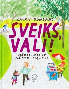 Sveiks, Vali!