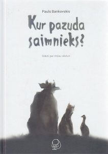 Kur pazuda saimnieks?