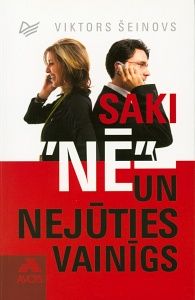 Saki "nē" un nejūties vainīgs
