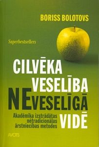 Cilvēka veselība neveselīgā vidē
