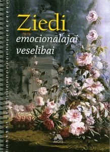 Ziedi emocionālajai veselībai