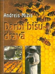 Darbi bišu dravā