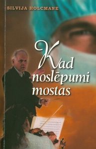 Kad noslēpumi mostas
