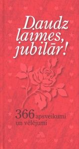 Daudz laimes, jubilār!