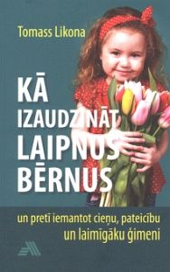 Kā izaudzināt laipnus bērnus