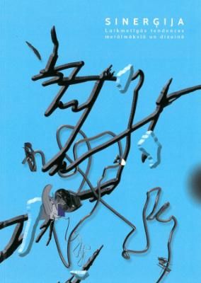 Sinerģija. Laikmetīgās tendences metālmākslā un dizainā