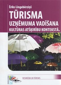 Tūrisma uzņēmuma vadīšana kultūras atšķirību kontekstā
