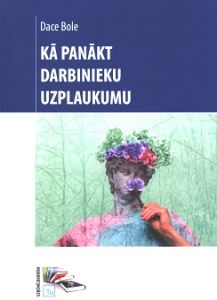 Kā panākt darbinieku uzplaukumu