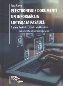 Elektroniskie dokumenti un informācija lietišķajā pasaulē