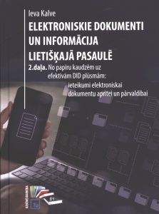Elektroniskie dokumenti un informācija lietišķajā pasaulē