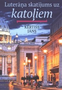 Luterāņa skatījums uz katoļiem