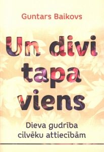 Un divi tapa viens