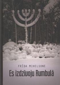 Es izdzīvoju Rumbulā