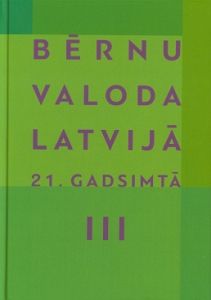 Bērnu valoda Latvijā 21 gadsimtā