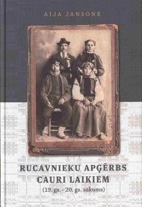 Rucavnieku apģērbs cauri laikiem (19 gs - 20 gs sākums)