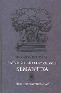 Latviešu tautasdziesmu semantika