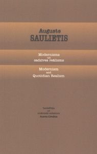 Augusts Saulietis: modernisms un sadzīves reālisms