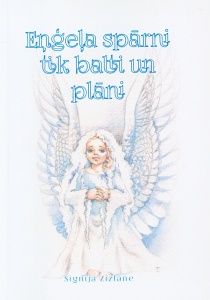 Eņģeļa spārni tik balti un plāni