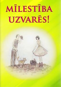 Mīlestība uzvarēs!