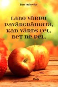 Labo vārdu pavārgrāmata, kad vārds ceļ, bet ne peļ