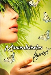 Manas dvēseles taureņi