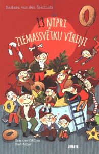 13 ņipri Ziemassvētku vīriņi