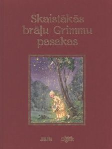 Skaistākās brāļu Grimmu pasakas