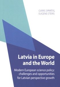 Modern European science policy: challenges and opportunities for Latvian perspective growth