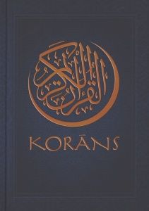 Korāns. Imanta Kalniņa Korāna interpretācija no arābu valodas