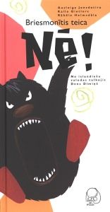 Briesmonītis teica nē!