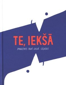 Te, iekšā