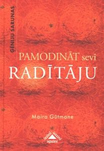 Pamodināt sevī radītāju