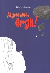Atgriezies, ērgli!