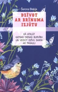 Dzīvot ar brīnuma izjūtu