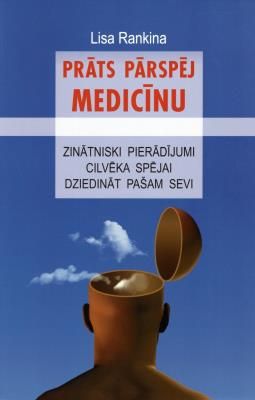 Prāts pārspēj medicīnu