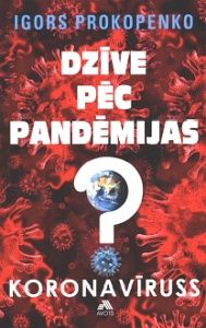 Dzīve pēc pandēmijas Koronavīruss