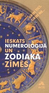 Ieskats numeroloģijā un zodiaka zīmēs