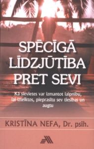 Spēcīgā līdzjūtība pret sevi