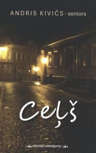 Ceļš. Atmiņu stāstījums