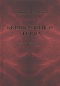 Kriminālistikas teorija. Vispārējā daļa
